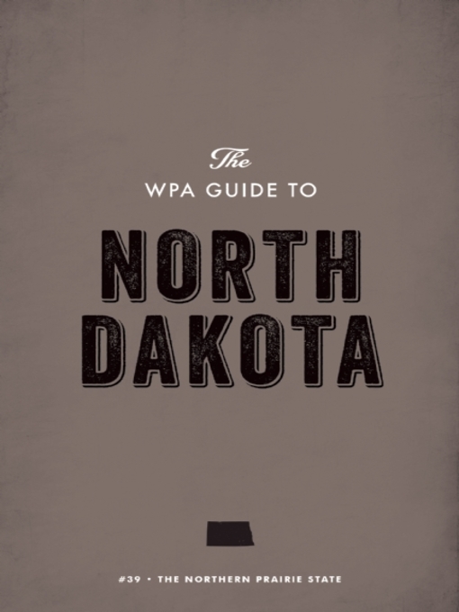 Cover image for The WPA Guide to North Dakota